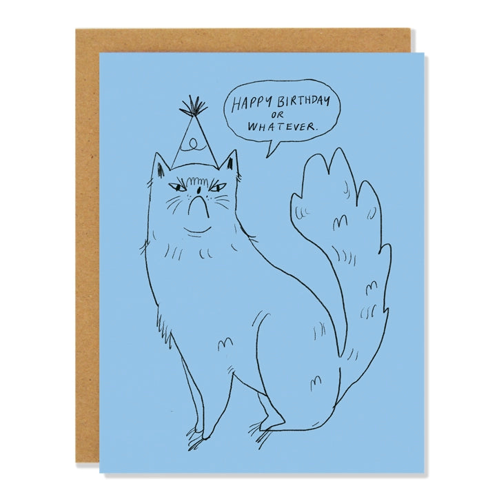 Happy Birthday or Whatever – Funny Cat Card | Sarcastic Birthday Greeting, Lazy Humor Card for Friends, Snarky Cat Lover Gift