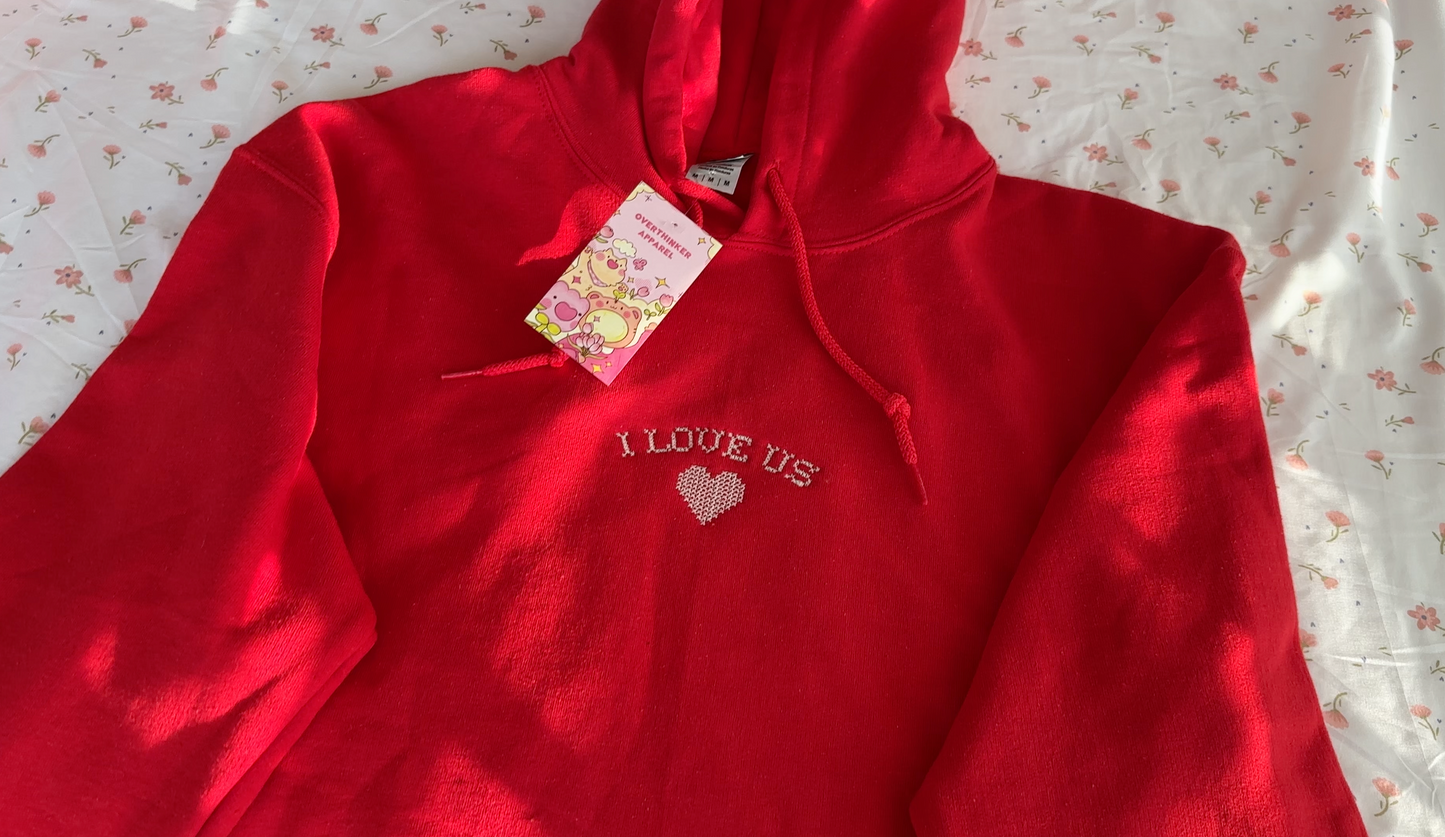 'I Love Me' or 'I Love Us' Embroidered Hoodie Sweatshirt