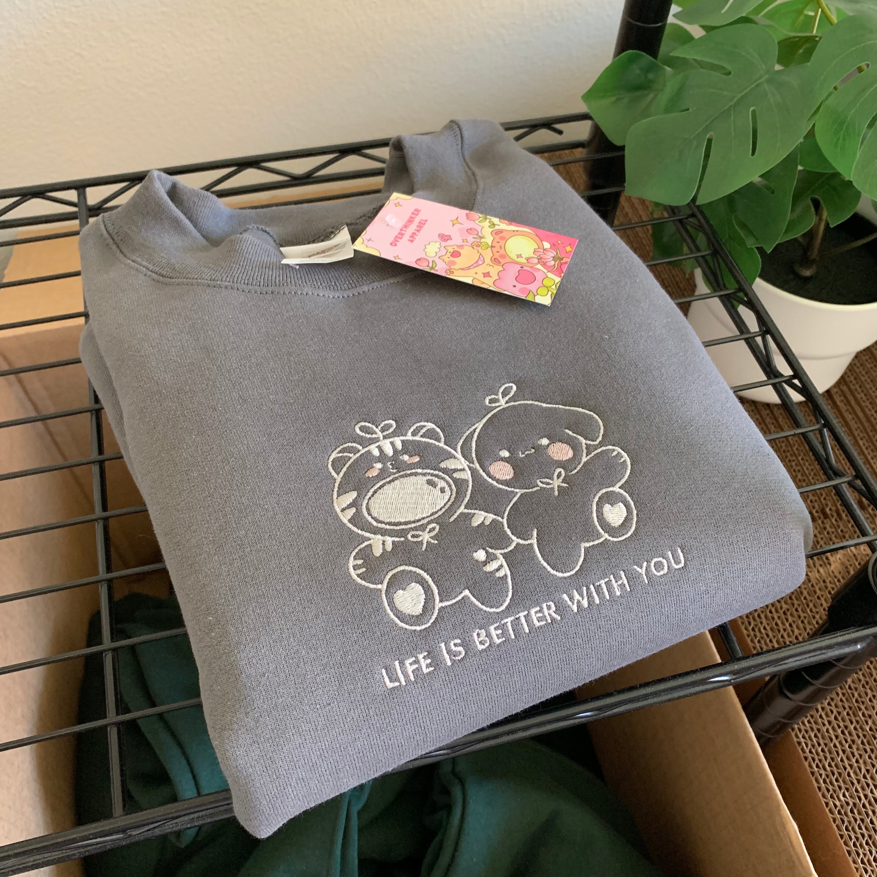 [OOPSIE] Life Is Better With You Embroidered Sweatshirt – Matching Oversized Crewneck for Best Friends & Couples
