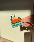 Snoopy and Charlie Brown sleeping bag magnet – “It’s Good to Have Friends”